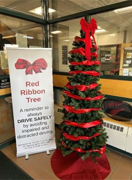 Vermont Department of Motor Vehicles (DMV) will be collaborating with the Vermont Safe Driver Program this holiday season to display a “Red Ribbon Tree.”