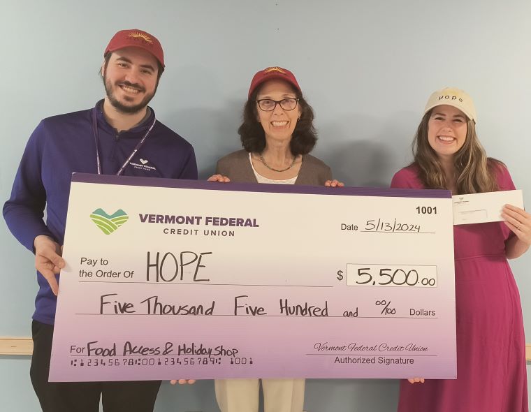 Vermont Federal Credit Union joins forces with HOPE (Helping Overcome Poverty’s Effects) to extend a helping hand to those in need by donating $5,500.