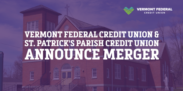 Vermont Federal CU and St. Patrick's Parish CU announce merger